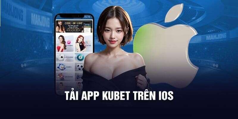 tai-app-kubet-cho-ios.jpg